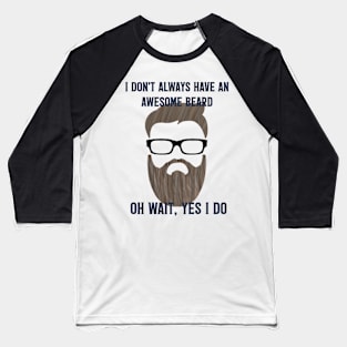 Awesome Beard Baseball T-Shirt